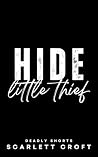 Hide, Little Thie...