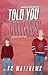 Told You Things (Allister College Series Book 2)