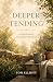 Deeper Tending: A Spiritual...