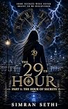 The 29th Hour: Part 1 - The Hour of Secrets The 29th Hour: Part 1 - The Hour of Secrets