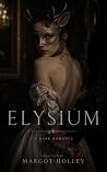 Elysium: A Dark V...