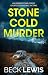 Stone Cold Murder by Beck Lewis