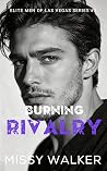 Burning Rivalry: ...