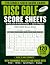 DISC GOLF SCORE SHEETS : 12...
