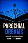 Parochial Dreams:...