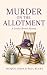 Murder on the Allotment: A Louisa Brown Mystery