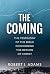 THE COMING: The Testimony o...