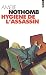 Hygiène de l'assassin by Amélie Nothomb Hygiène de l'assassin by Amélie Nothomb