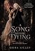 A Song Before Dying: Book T...
