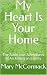 My Heart Is Your Home: The ...