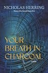 Your Breath in Ch...