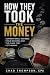 How They Took the Money: Co...