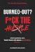 Burned-Out? F*ck the Hustle...