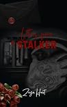 Letters From A Stalker Letters From A Stalker