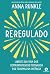 Re-regulado: liberte sua vi...
