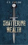 Shattering Wealth