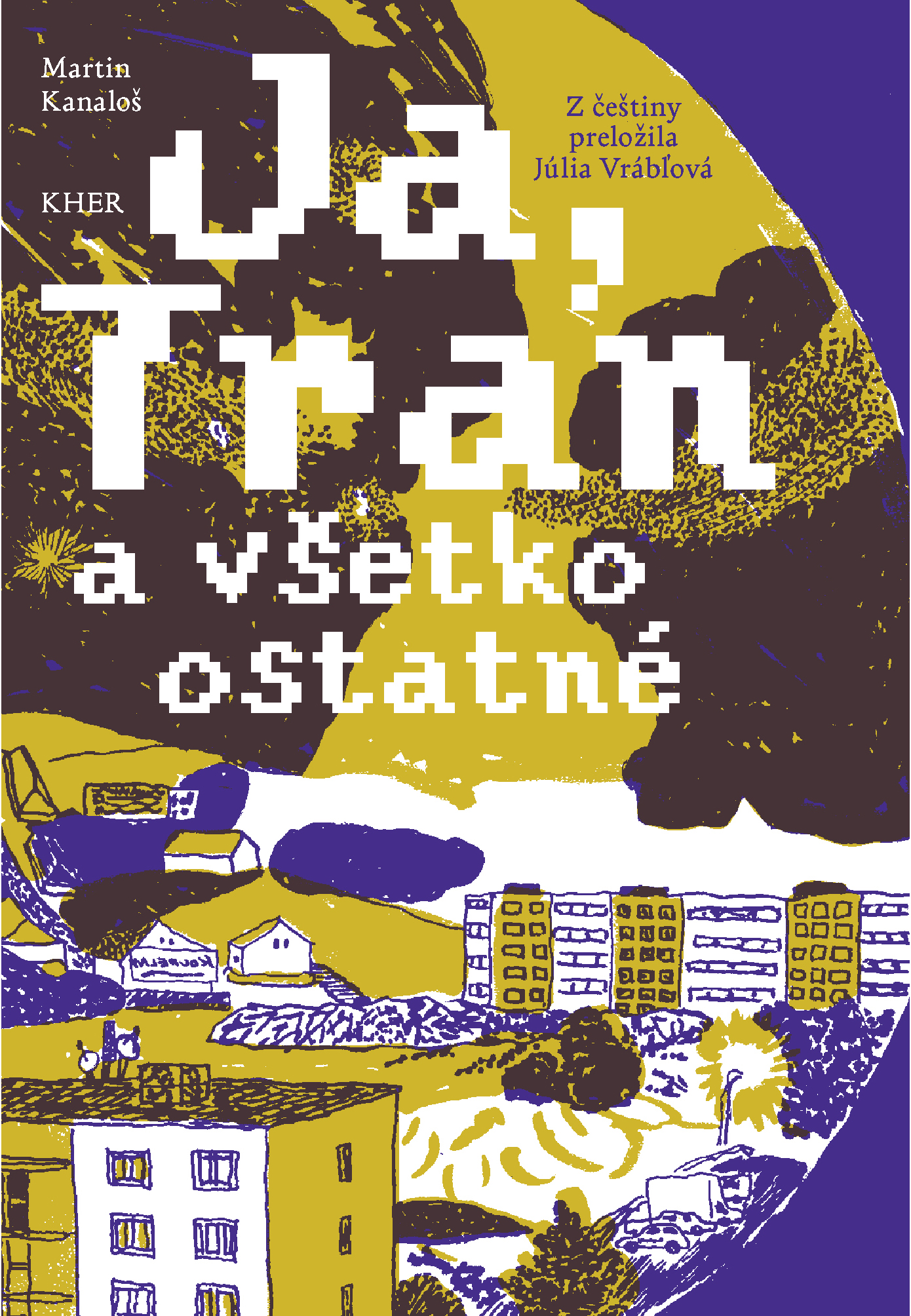 Já, Tran a všetko ostatné