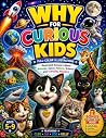 WHY FOR CURIOUS K...