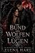 Ein Bund aus Wölfen und Lüg...