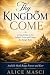 Thy Kingdom Come: Living To...