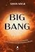 Big Bang: A Descoberta Cien...