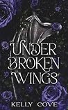 Under Broken Wing...