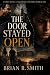 The Door Stayed Open