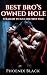 BEST BRO’S OWNED HOLE: STRA...