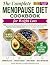 The Complete Menopause Diet for Weight Loss by Sarah Mitchell