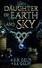 Daughter of Earth and Sky
