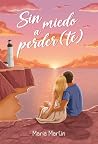 Sin miedo a perder