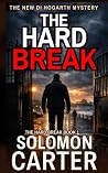 The Hard Break: A...