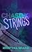 Chasing Strings