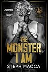 The Monster I Am