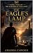 The Eagle's Lamp: Book Thre...