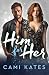 Him for Her by Cami Kates