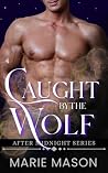 Caught by the Wol...