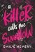 A Killer Calls Me Swallow: killer romance lesbienne (French Edition)