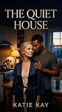 The Quiet House: ...