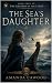 The Sea's Daughter: Book Fo...
