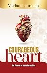 Courageous Heart:...