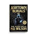 The Silent Bells (Ashtown Burials # 4) - An Epic Fantasy Adventure of Sibling Heroes, Dragons, Transmortal Enemies and Americana