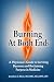 Burning At Both Ends by Jonathan Block