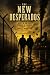 The New Desperados: Made in...
