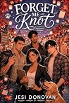 Forget Me Knot: A...
