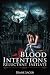 Blood Intentions: Reluctant...