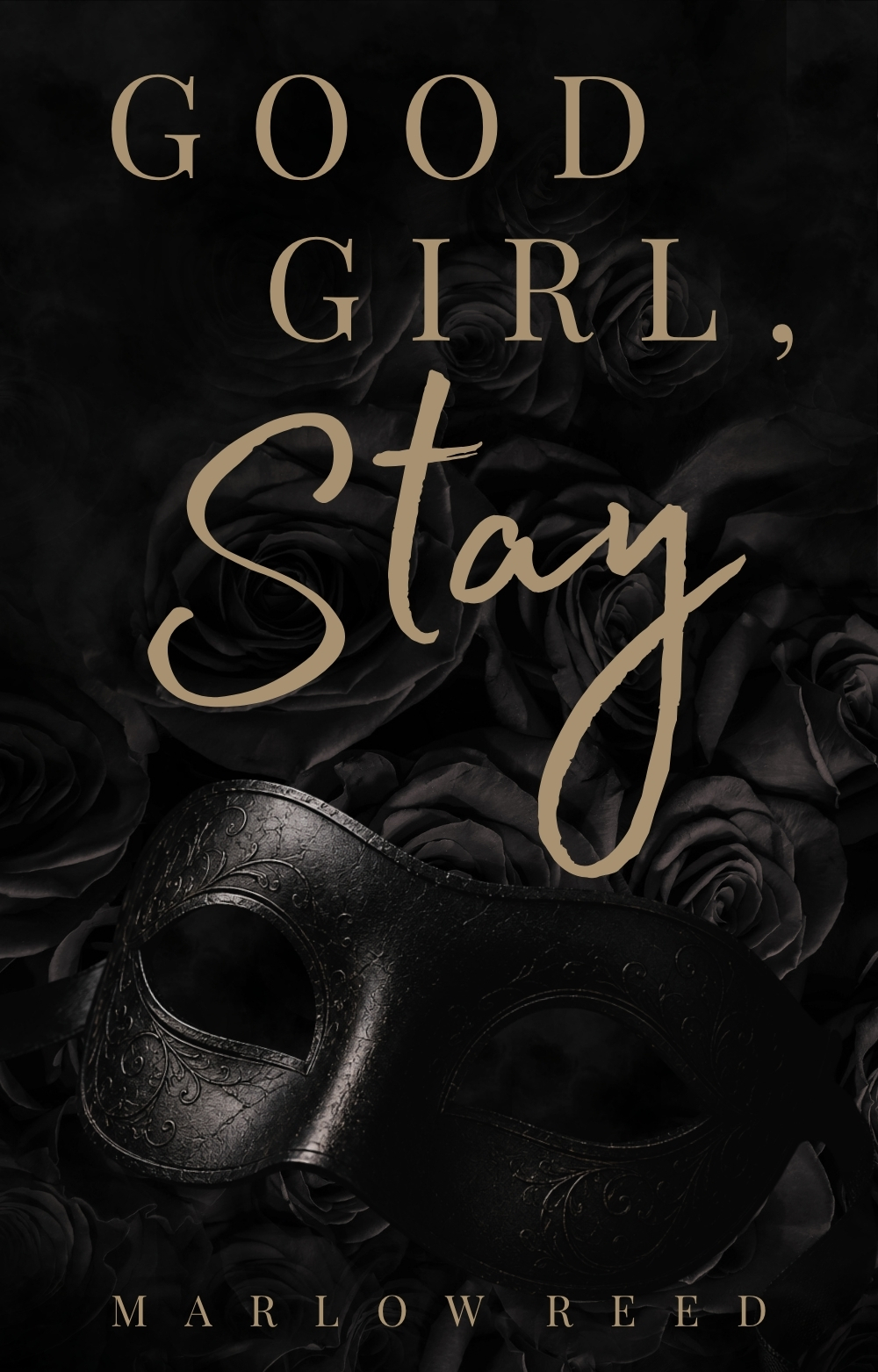 Good Girl, Stay