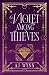 Violet Among Thieves