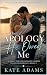 The Apology He Owed Me: A S...