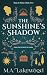 The Sunshine's Shadow: A Funny Fantasy Romance about Finding Home (Hope & Home Duology Book 2)